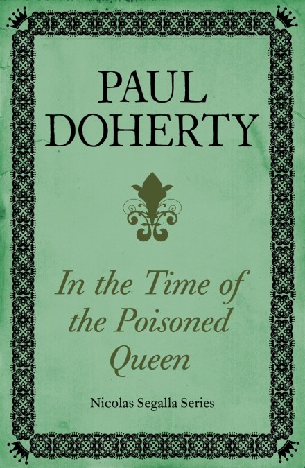 In The Time of the Poisoned Queen (Nicholas Segalla series, Book 4)
