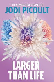 Larger Than Life