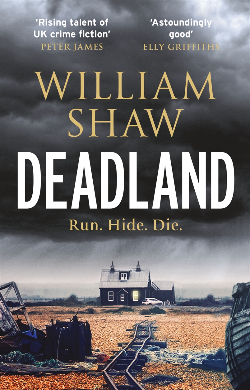Deadland by William Shaw Hachette UK Deadland by William Shaw Hachette UK